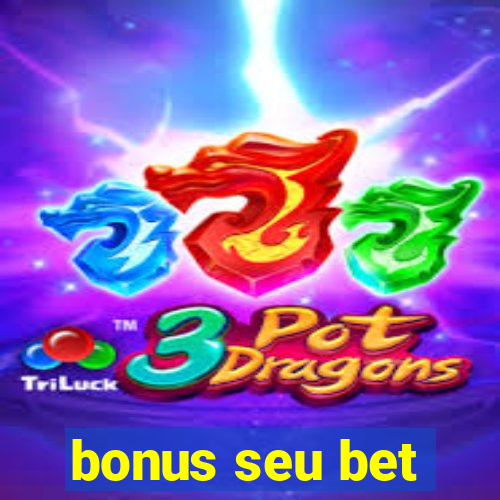 bonus seu bet