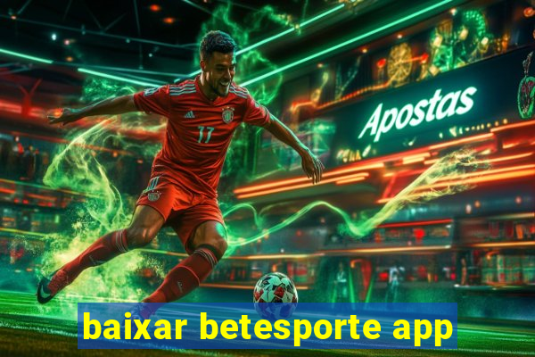 baixar betesporte app