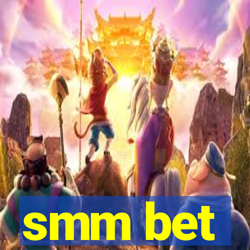 smm bet