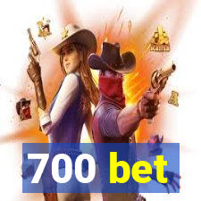 700 bet