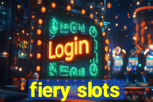 fiery slots