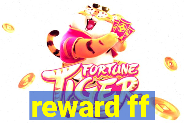 reward ff