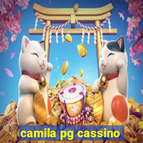 camila pg cassino