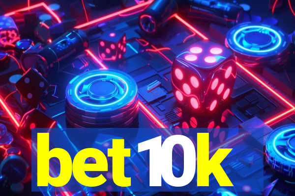 bet10k