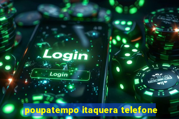 poupatempo itaquera telefone