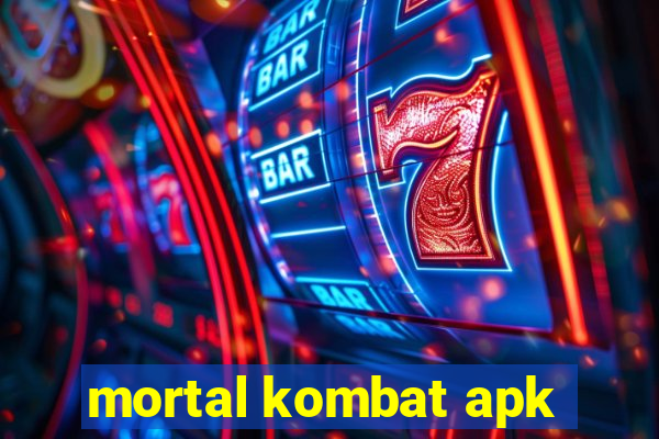 mortal kombat apk