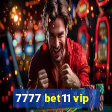 7777 bet11 vip