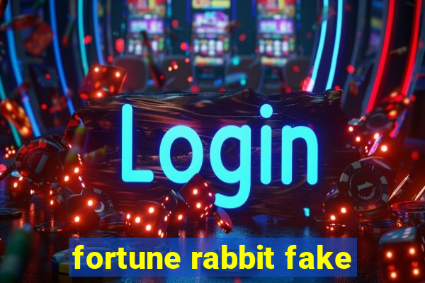 fortune rabbit fake