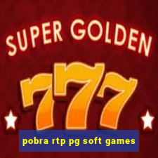 pobra rtp pg soft games