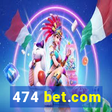 474 bet.com