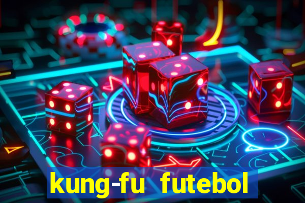 kung-fu futebol clube download