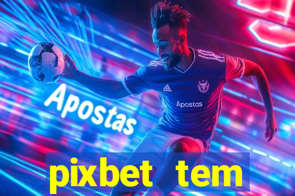 pixbet tem pagamento antecipado