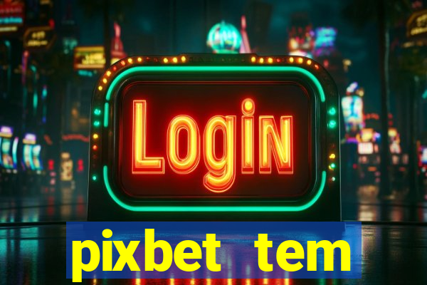 pixbet tem pagamento antecipado