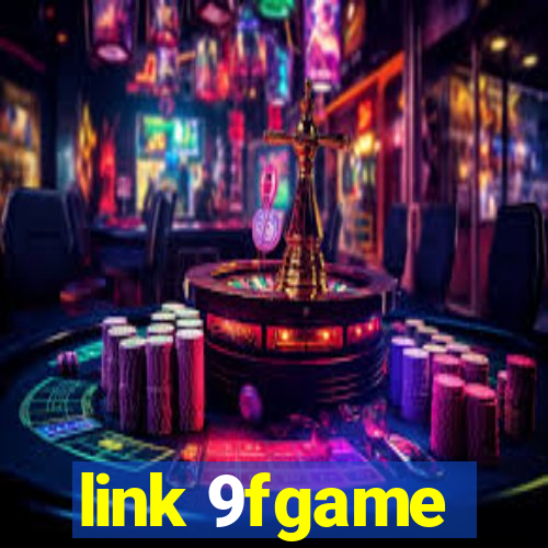 link 9fgame