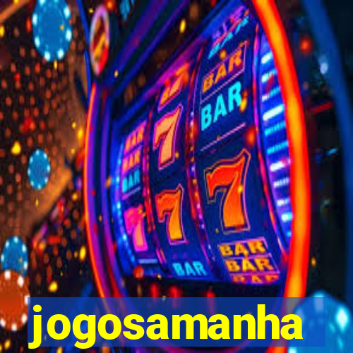 jogosamanha