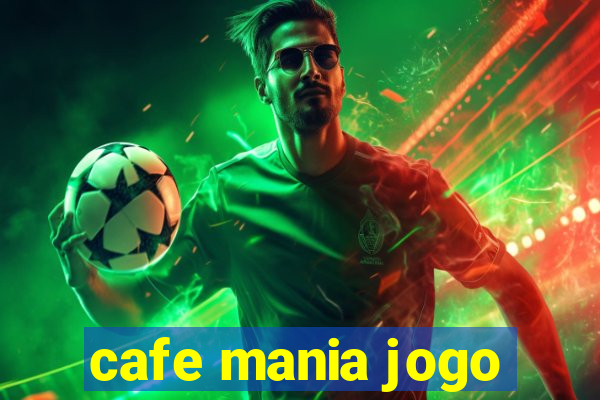 cafe mania jogo