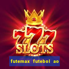 futemax futebol ao vivo brasil