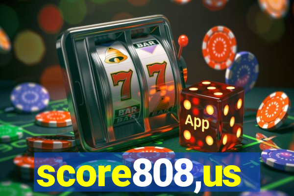 score808,us