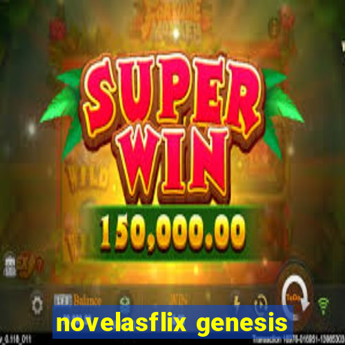 novelasflix genesis