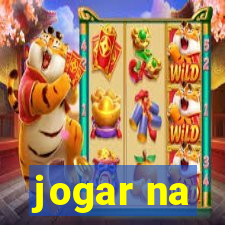 jogar na