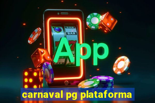 carnaval pg plataforma