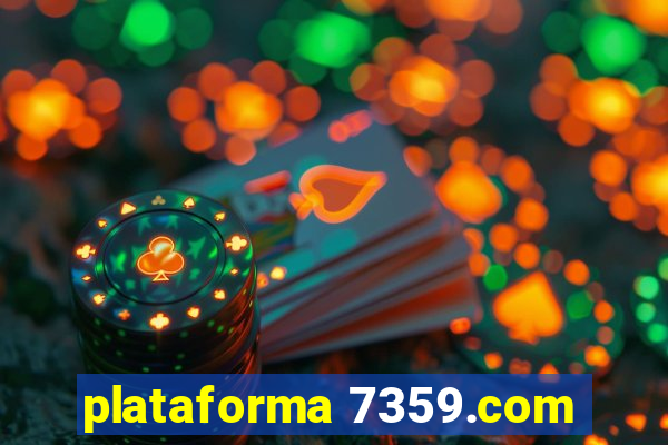 plataforma 7359.com