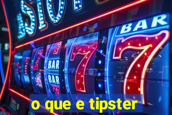 o que e tipster