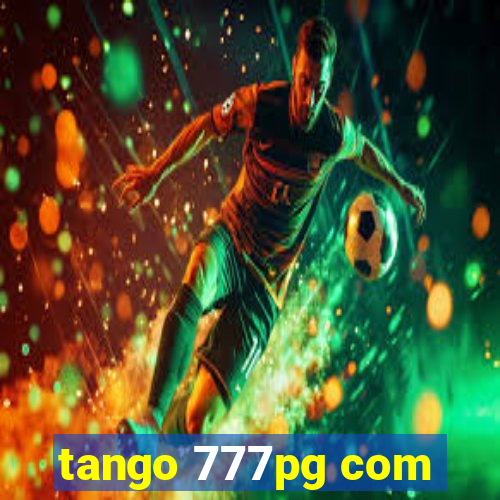 tango 777pg com