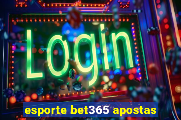 esporte bet365 apostas