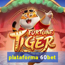 plataforma 60bet