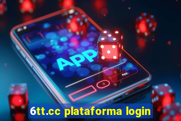 6tt.cc plataforma login