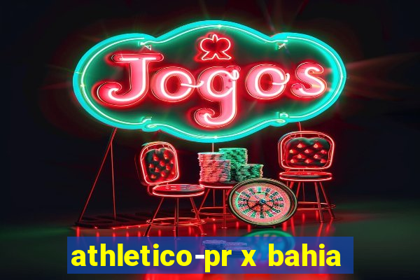 athletico-pr x bahia