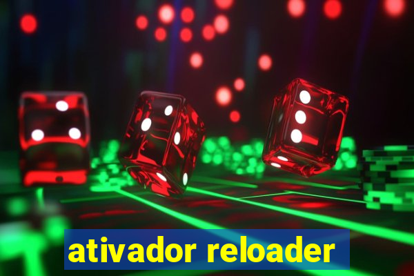 ativador reloader