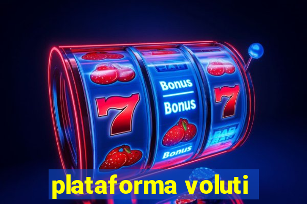 plataforma voluti