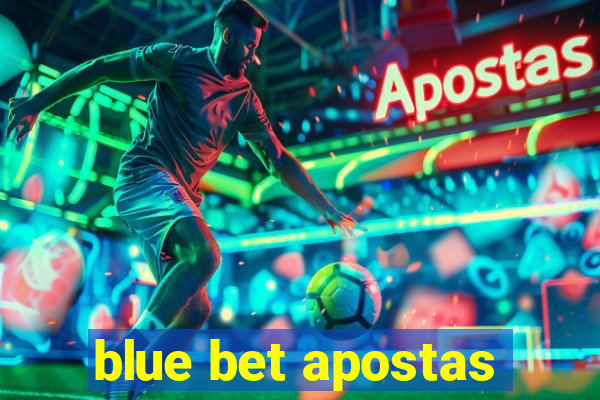 blue bet apostas