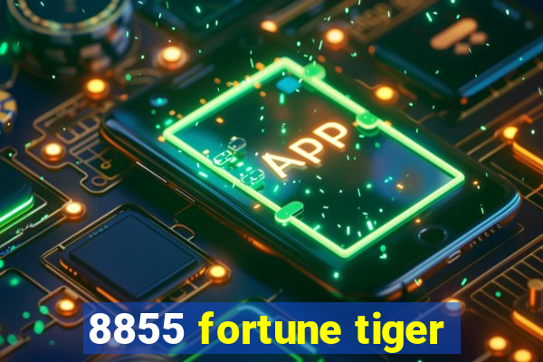 8855 fortune tiger