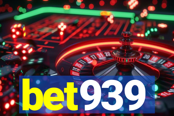 bet939