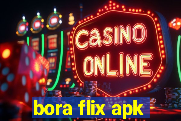 bora flix apk