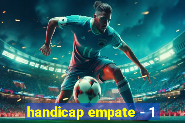 handicap empate - 1