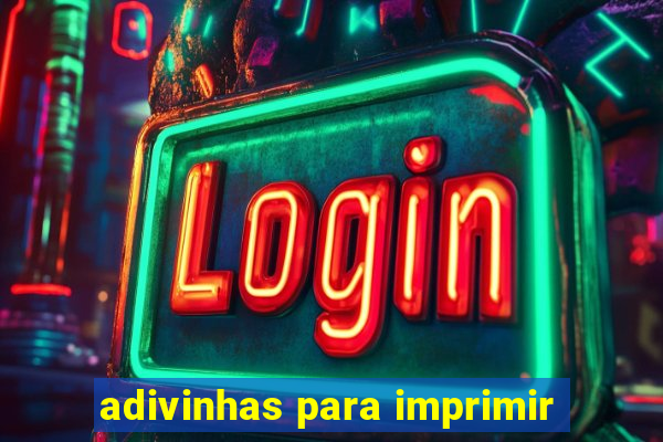 adivinhas para imprimir