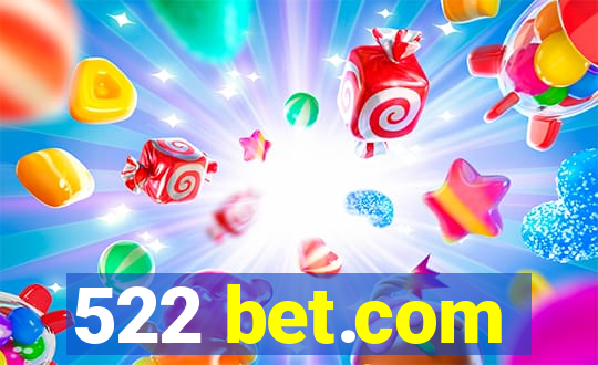 522 bet.com