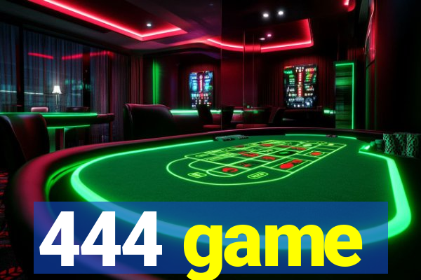 444 game