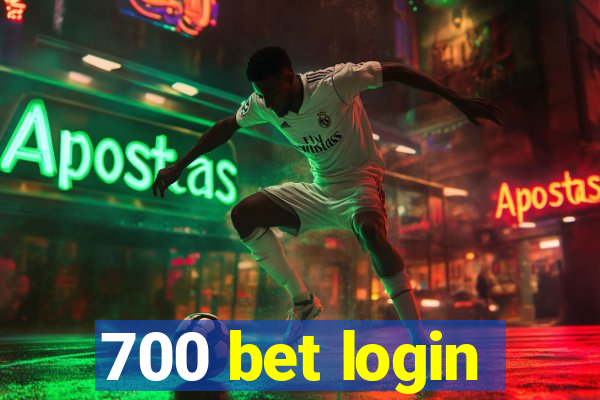 700 bet login