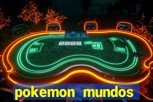 pokemon mundos elementais apk