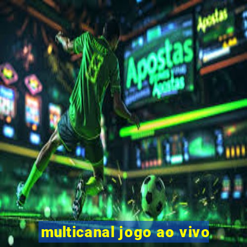 multicanal jogo ao vivo