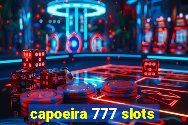 capoeira 777 slots