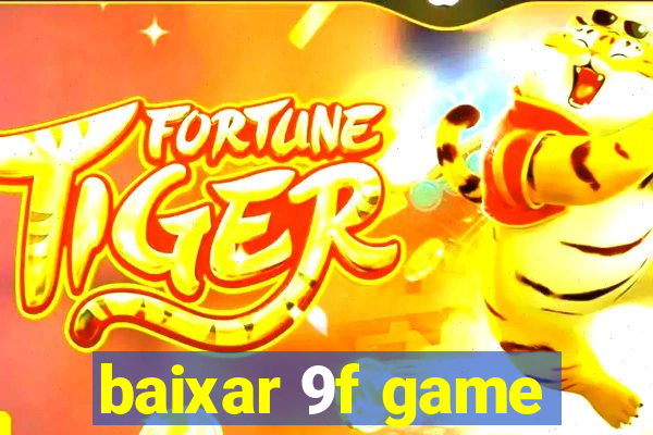 baixar 9f game