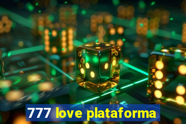 777 love plataforma