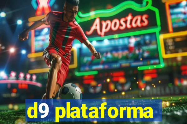 d9 plataforma