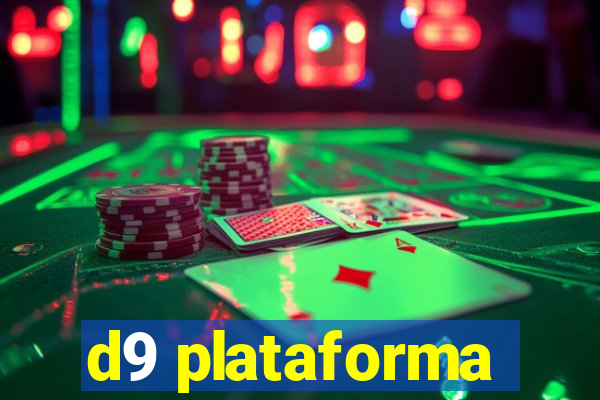 d9 plataforma